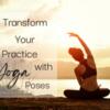 Complete Guide to Yoga Poses for Improved Health