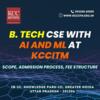 B Tech CSE with AI and ML at KCC ITM - Overview