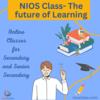 Charting Success: Navigating NIOS Classes with Confidence