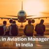 MBA In Aviation Management In India