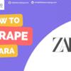 Zara Data Scraping: Utilizing Zara API