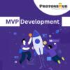 MVP Development Services in USA | MVP Development | Protonshub Technologies