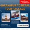 Gorakhpur to Nepal Tour Package