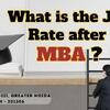 What is the job rate after MBA?