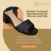 Top Footwear Manufacturers | Ladies & Kids Shoe Manufacturer