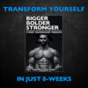 TRANSFORM YOUR BODY IN JUST 8-WEEKS