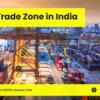 Free Trade Zone in India | OSV