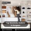 Top Wardrobe Makers in Gurgaon - Custom Designs by Novella