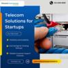 Telecom Solutions for Startups