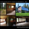 10.9 Acres and Cabin in Horsefly, British Columbia