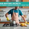 Grease-Busting Secrets: How to Clean a Greasy Kitchen the Right Way