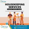 Elevate Your Space with Arise Facility Solutions' Premier Housekeeping Services in Mumbai