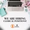 Now Hiring Clerical Positions