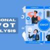 Personal SWOT Analysis: 4-5 Quick Guide & Examples