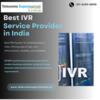 Best IVR Service Provider in India