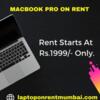 Macbook Pro On Rent Starts At Rs.1999 Only In Mumbai