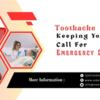 Toothache Keeping You Up? Call For Emergency Dental Care