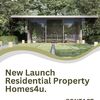 New Launch Residential Property- Homes4u.