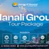 Plan Your Manali Tour with Journey of Himachal Today