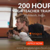 200 Hour Yoga Teacher Training in Rishikesh India