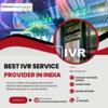 Best IVR Service Provider in India