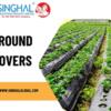 Weed-Free Landscapes Made Simple: Singhal Industries' Ground Cover Solutions