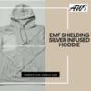 EMF shielding silver infused hoodie
